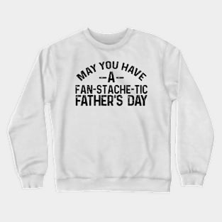 Father's day stach Crewneck Sweatshirt